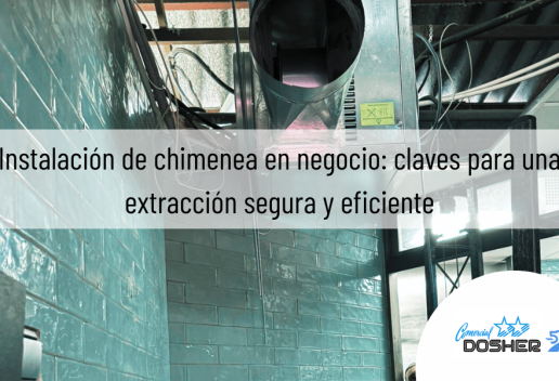 Instalación de chimenea en negocio: claves para una extracción segura y eficiente