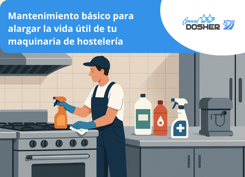 Mantenimiento básico para alargar la vida útil de la máquinaria para hostelería