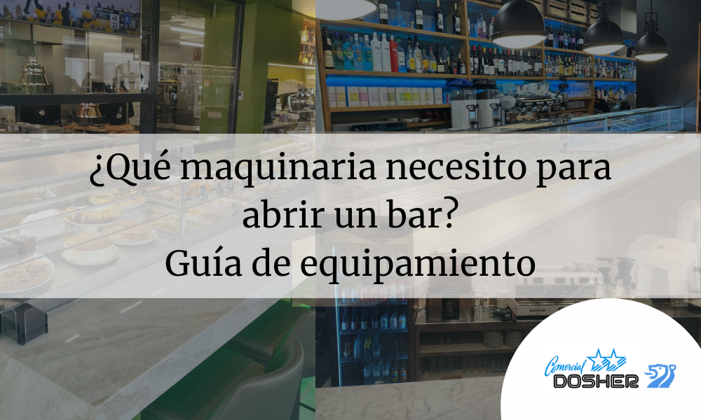 Maquinaria necesaria para abrir un bar